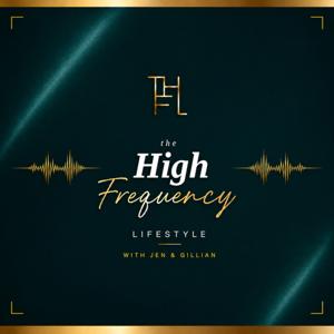 The High Frequency Lifestyle