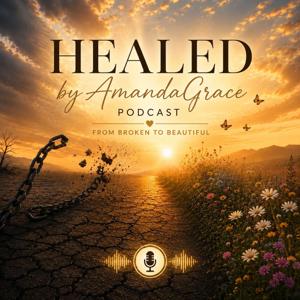 Healed by Amanda Grace