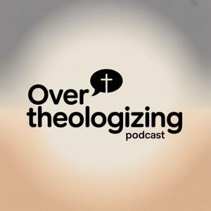 Overtheologizing