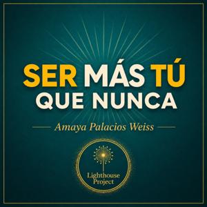 Ser más tú que nunca.