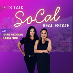 Let's Talk SoCal Real Estate
