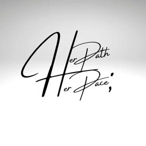 Her Path Her Pace: Where Growth Meets Grace
