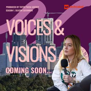 Voices and Visions