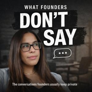 What Founders Don’t Say