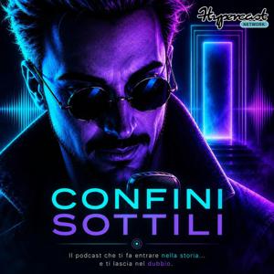 Confini Sottili - Il Podcast del Mistero