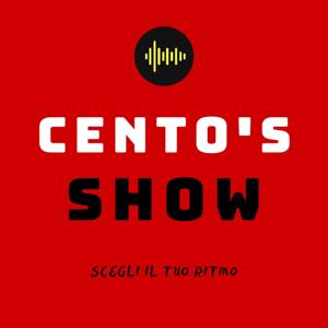 Cento's Show