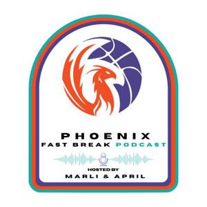The Phoenix Fast Break Podcast