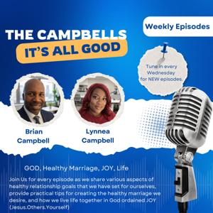 The Campbells: It's All Good Podcast