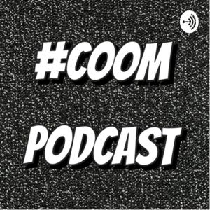 COOM Podcast