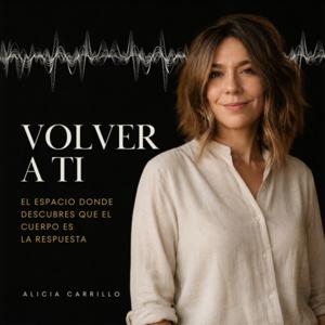 Volver a ti - El espacio donde descubres que el cuerpo es la respuesta.