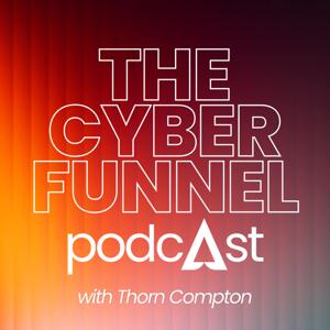 The Cyber Funnel Podcast