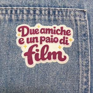 Due amiche e un paio di film