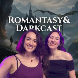 Romantasy & Darkcast