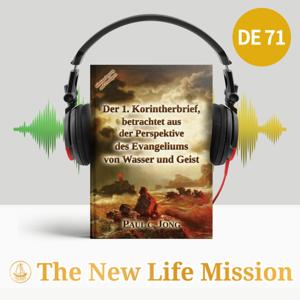 Der 1. Korintherbrief, betrachtet aus der Perspektive des Evangeliums von Wasser und Geist
