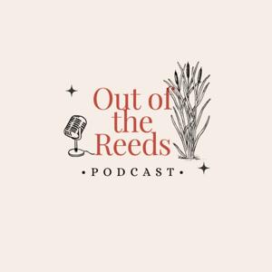 Out of the Reeds