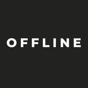 OFFLINE Podcast
