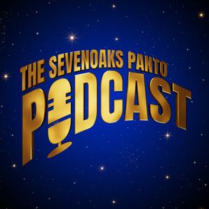 The Sevenoaks Panto Podcast