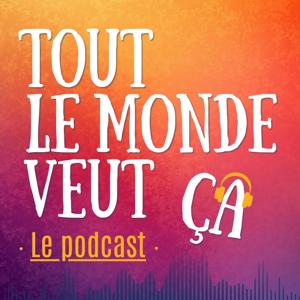 TOUT LE MONDE VEUT ÇA - Le podcast pour les hypersensibles