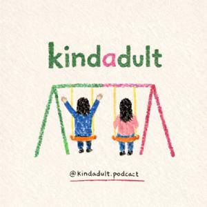 Kindadult Podcast