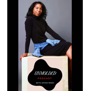 Unmolded Podcast