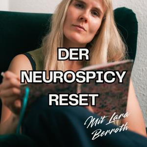 Der Neurospicy Reset - Der Empowerment-Podcast für neurospicy Entrepreneurinnen