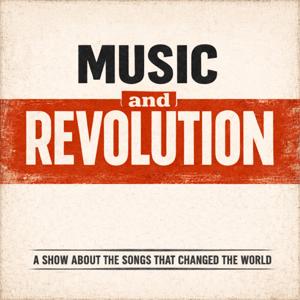 Music and Revolution: Songs That Changed the World