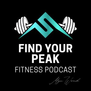 Find Your Peak Fitness Podcast