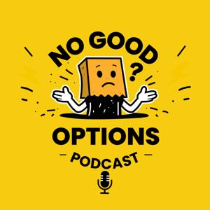 No Good Options
