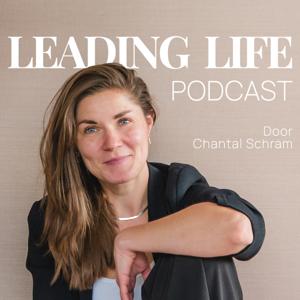 Leading Life Podcast | Chantal Schram