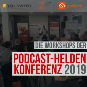 Die Workshops der Podcast-Helden-Konferenz 2019