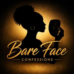 Bare Face Confessions