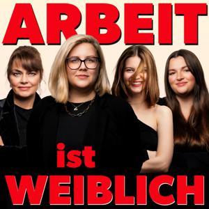 Arbeit ist weiblich