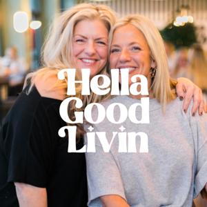 Hella Good Livin