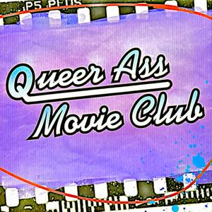 Queer Ass Movie Club