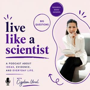Live Like a Scientist