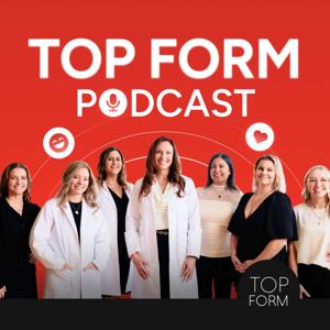 Top Form Care Podcast