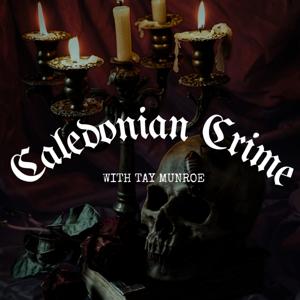 Caledonian Crime with Tay Munroe