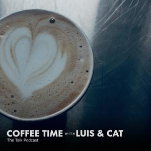 Coffee Time With Luis and Cat