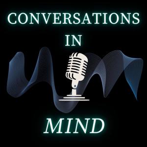 Conversations In Mind with Mark Gilbert and Barb Bue