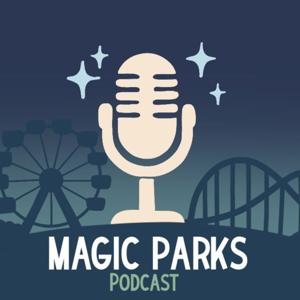 Magic Parks Podcast
