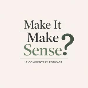 Make it Make Sense?