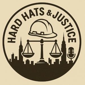 Hard Hats & Justice
