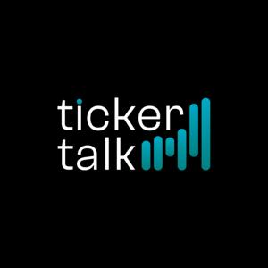 Ticker Talk