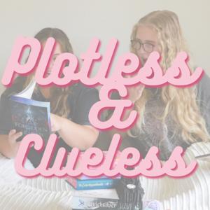 Plotless and Clueless