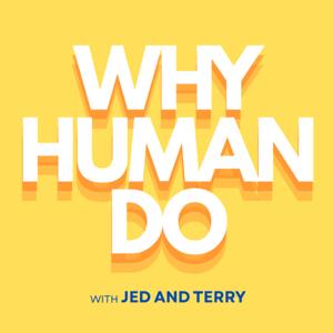 Why Human Do