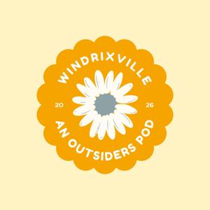 Windrixville - An Outsiders Pod