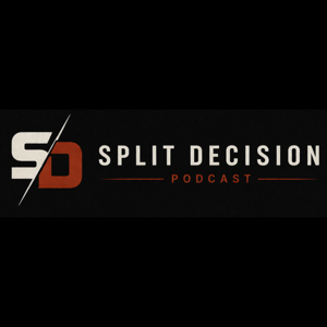 Split Decision Podcast