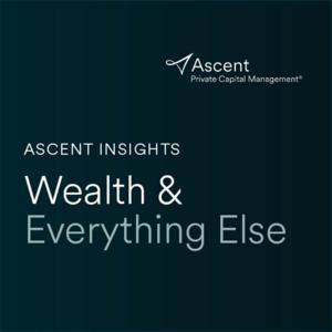 Wealth & Everything Else