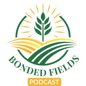 Bonded Fields Podcast