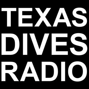 Texas Dives Radio